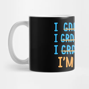 Funny Graduation Gift For Spelling Challenged Im Done Mug